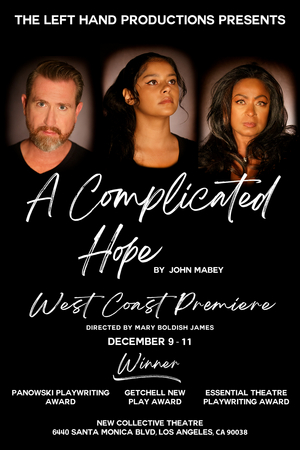 Interview: Shawn Lefty Plunkett on presenting the West Coast premiere of John Mabey's A COMPLICATED HOPE 