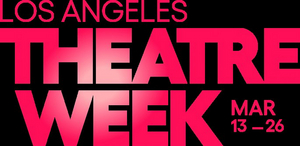 LA Theatre Week Set For This March With Discounted Tickets To Over 75 Productions 
