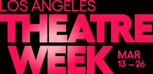 LA Theatre Week Set For This March With Discounted Tickets To Over 75 Productions Image