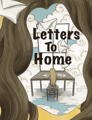 LETTERS TO HOME Comes to The New York Theater Festival This Month Image