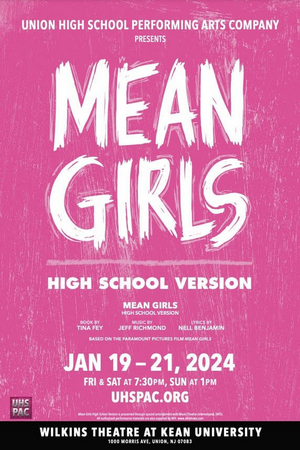MEAN GIRLS High School Version Will Be Performed by Union High School Performing Arts Company This Month 