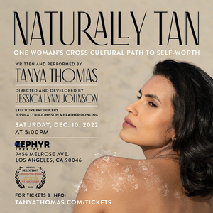 NATURALLY TAN By Tanya Thomas Comes to the Zephyr Next Month 