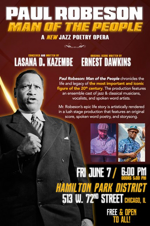 PAUL ROBESON: MAN OF THE PEOPLE A New Jazz Poetry Opera To Have Chicago Premiere In 8 Days  Image