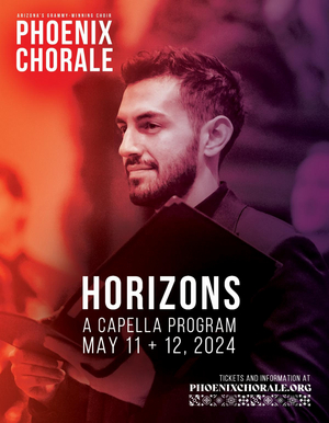 Phoenix Chorale Closes Season With HORIZONS This May 