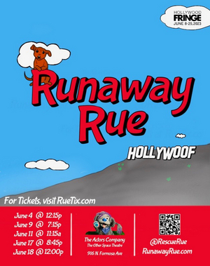 RUNAWAY RUE To Have World Premiere At Hollywood Fringe! 