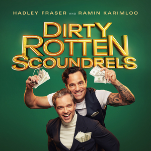 Ramin Karimloo and Hadley Frasier Will Lead DIRTY ROTTEN SCOUNDRELS Concert at the London Palladium  Image