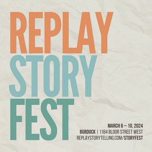 Replay Story Fest Set For Next Month 