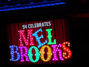 PHOTOS: HEIL MEL!! We Salute You … As Mel Brooks Veterans & Freshmen/Women/Thems Join 54 CELEBRATES MEL BROOKS at 54 Below  Image