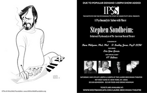 STEPHEN SONDHEIM: RELATIONAL PSYCHOANALYST OF THE AMERICAN MUSICAL THEATER Adds Second Show At Laurie Beechman Theatre 