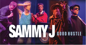 Sammy J Brings His 5 Star Show GOOD HUSTLE On Tour This May 