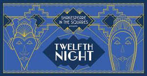 Shakespeare in the Squares will Return to London's Garden Squares and Open Spaces With TWELFTH NIGHT 