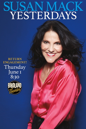 Susan Mack Returns To Birdland Theater With YESTERDAYS On Thursday, June 1  Image