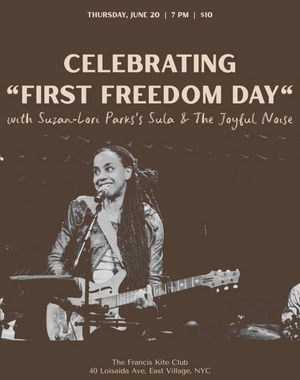 Suzan-Lori Parks Will Celebrate First Freedom Day With a Performance at Francis Kite Club  Image