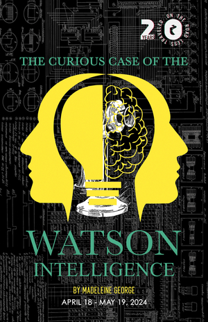THE (CURIOUS CASE OF THE) WATSON INTELLIGENCE Will Close Out RLTP's 20th Anniversary Season Image