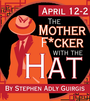 THE MOTHERF**KER WITH THE HAT Comes to The Wayward Artist in April 