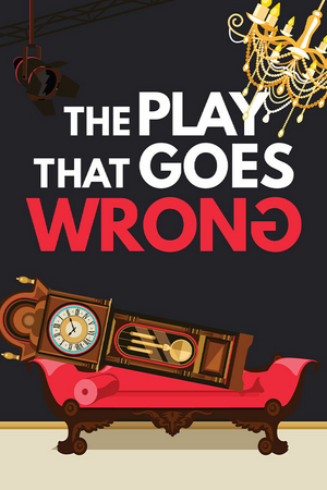 THE PLAY THAT GOES WRONG Comes to San Francisco Playhouse in September  Image