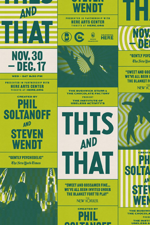 THIS AND THAT Returns at HERE Arts Center Next Month 
