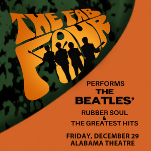 The Fab Four Performs The Beatles' Rubber Soul & the Greatest Hits at the Alabama Theatre Image