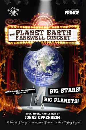 The Planet Earth Farewell Concert Comes to Hollywood Fringe in June 