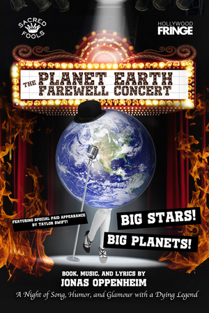 The Planet Earth Farewell Concert Comes to Hollywood Fringe in June  Image