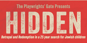 The Playwrights' Gate Presents The World Premiere Production Of HIDDEN Written And Directed By Marc Weiner 