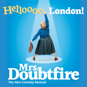 Tickets Now on Sale for MRS. DOUBTFIRE! 