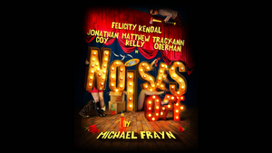 NOISES OFF Leads our Top Ten Shows For January Image