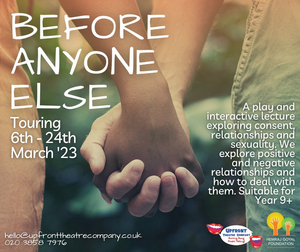 UpFront Theatre Will Tour to UK Secondary Schools and Stratford East Theatre With BEFORE ANYONE ELSE Image