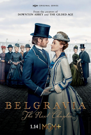 Video: Watch MGM+'s BELGRAVIA: THE NEXT CHAPTER Trailer From THE GILDED AGE Creators 
