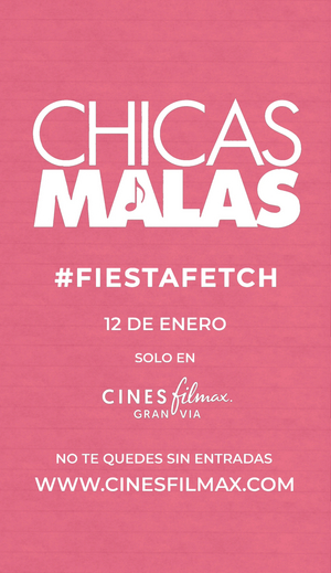 Vive el estreno de CHICAS MALAS en los Cines Filmax Gran Via de Barcelona Image