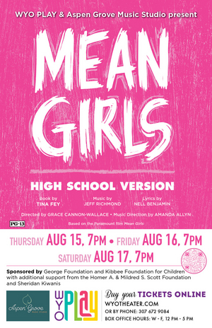 WYO PLAY and Aspen Grove Music Studio Will Perform MEAN GIRLS (High School Version)  Image