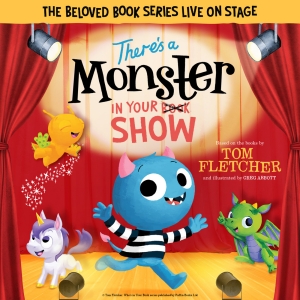 Tom Fletchers THERES A MONSTER IN YOUR SHOW Will Embark on UK Tour Photo