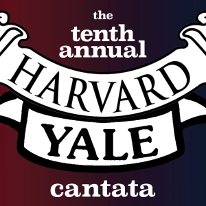 THE HARVARD"YALE CANTATA Will Return to 54 Below for Its 10th Annual Competition Photo