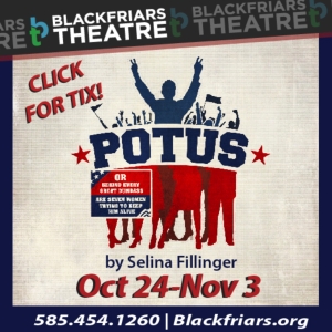 POTUS Comes to Blackfriars Theatre Photo