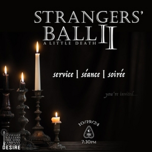 Strangers' Ball II: A Little Death Comes to the Tennessee Williams Theatre of New Orl Photo