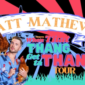 TikTok Star Matt Mathews Brings Stand-Up Comedy Show 'When That Thang Get Ta Thang'n' Video