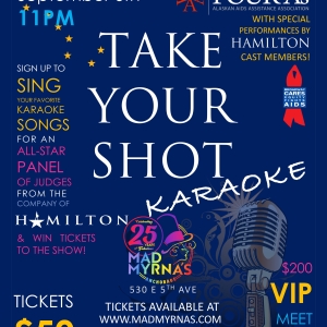 HAMILTON Cast Will Host TAKE YOUR SHOT Karaoke Benefit Event For Alaskan AIDS Assistance Association