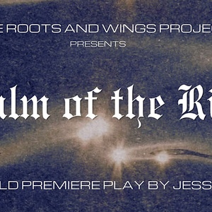 REALM OF THE RIVER to Make World Premiere With The Roots and Wings Project