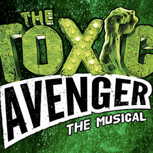THE TOXIC AVENGER Will Come to TADA Theatre in October Photo