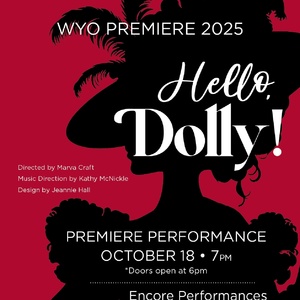 HELLO, DOLLY! Comes to the WYO