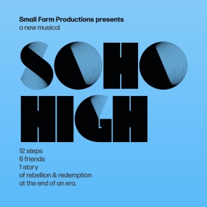 New Musical SOHO HIGH Will Receive Industry Reading Next Month Photo