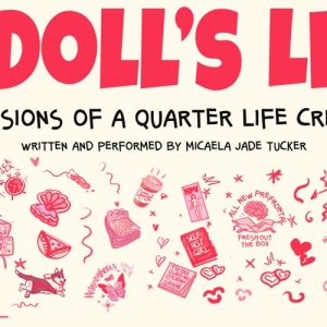 A DOLL’S LIFE: CONFESSIONS OF A QUARTER-LIFE CRISIS Comes to Theatre on The Square Photo