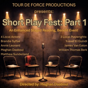 SHORT PLAY FEST: PART 1 To Be Presented In June From Tour de Force Productions Photo