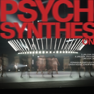 Permaisuri Zarith Sofiah Opera House Presents PSYCHOSYNTHESIS: ON TOUR