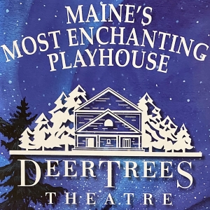 Historic Deertrees Theatre Announces 88th Summer Entertainment Season