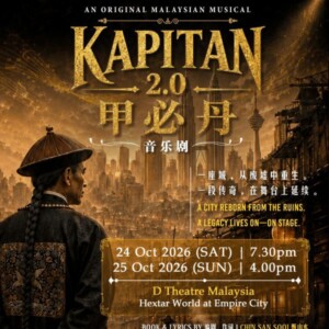 KAPITAN 2.0 - THE MUSICAL Will Come to D Theatre Malaysia Photo