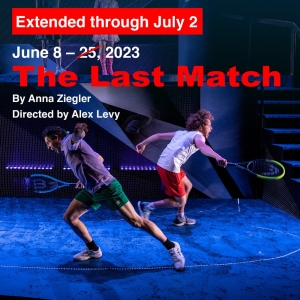 1st Stage Extends THE LAST MATCH through July 2 Photo