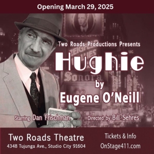 Two Roads Productions Will Perform Eugene ONeills HUGHIE Photo