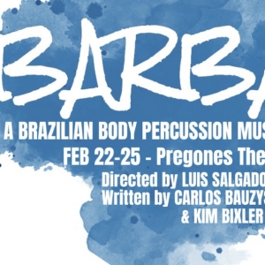 BARBA: A BRAZILIAN BODY PERCUSSION MUSICAL Comes to Pregones/PRTT Video