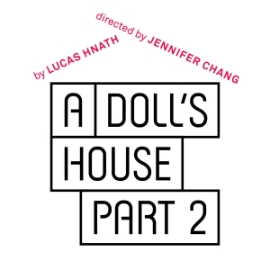 Pasadena Playhouse To Present A DOLLS HOUSE, PART 2 In May Photo